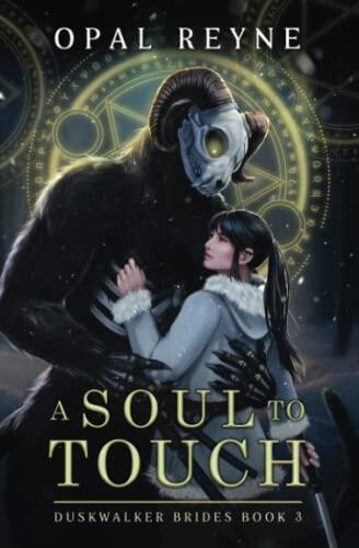 A Soul to Touch: Duskwalker Brides (Book Three)