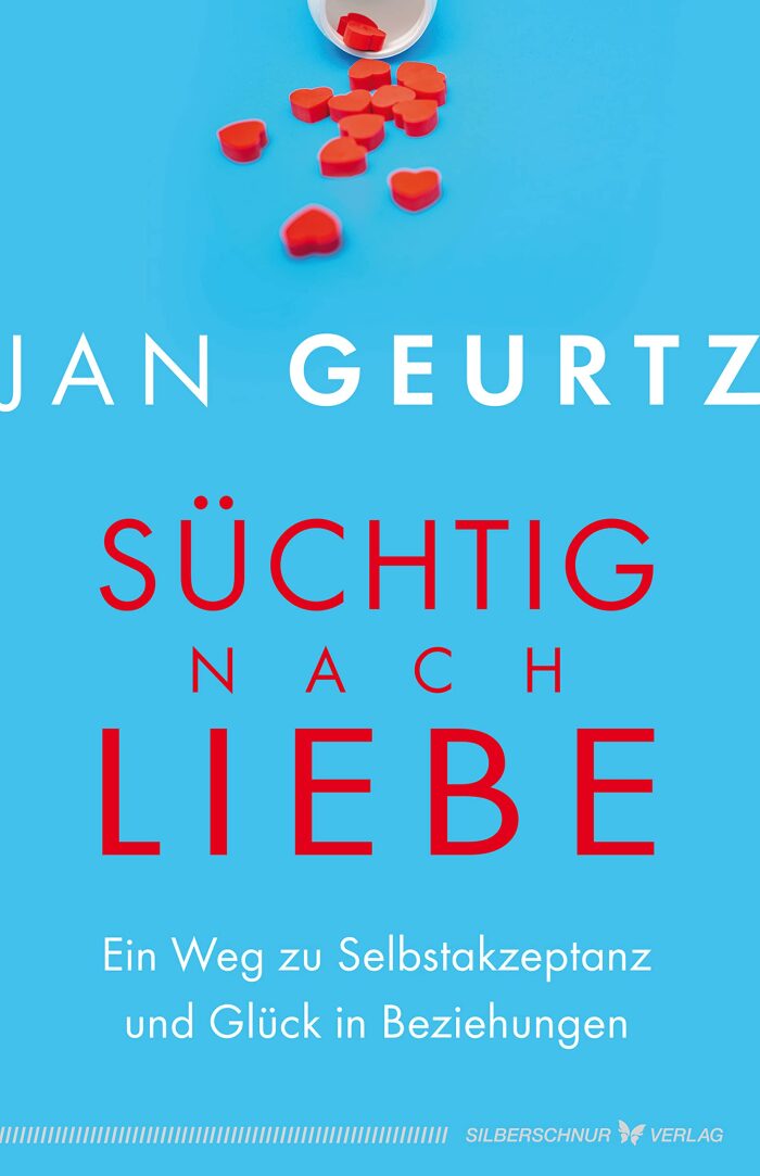 Süchtig nach Liebe: Ein Weg zu Selbstakzeptanz und Glück in Beziehungen