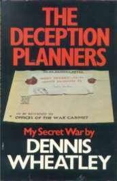 The deception planners: My secret war