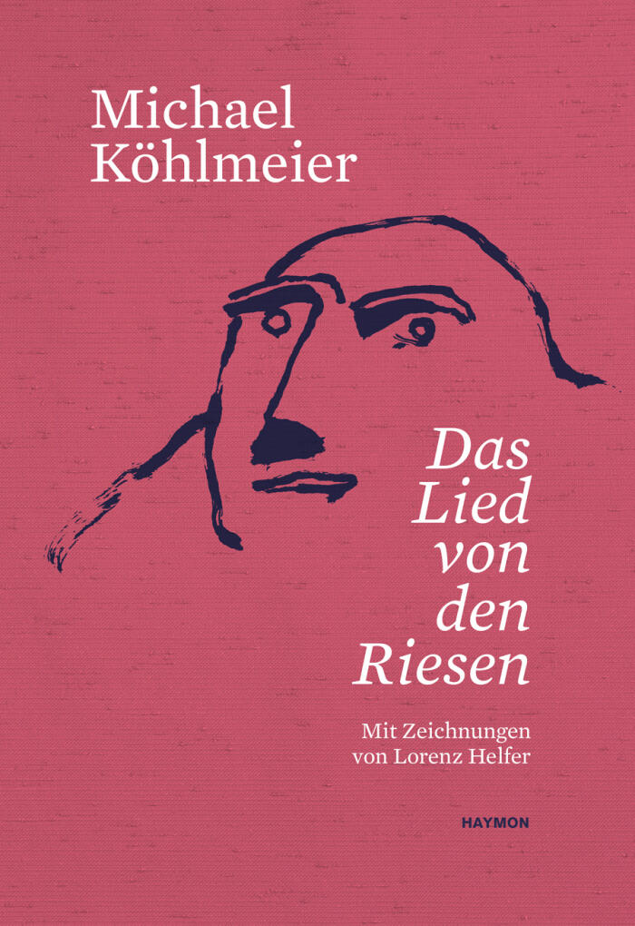Das Lied von den Riesen: Mit Zeichnungen von Lorenz Helfer