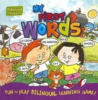 My First Words: Fun to Play Bilingual Learning Game! (Bilingual Builders)
