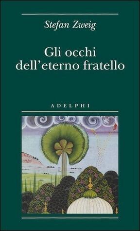 Gli occhi dell'eterno fratello. Una leggenda