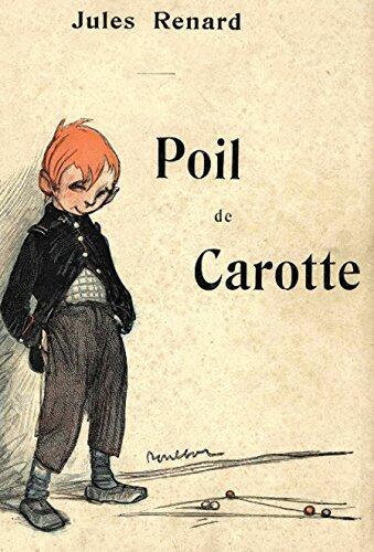 Poil de Carotte (Entièrement Illustré)