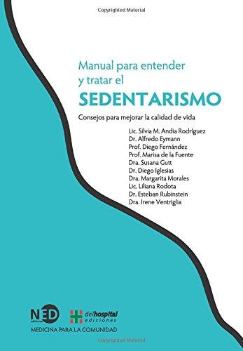 Manual para Entender y Tratar el Sedentarismo: Consejos para Mejorar la Calidad de Vida