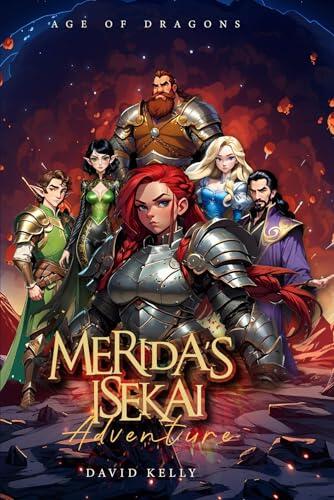 MERIDA'S ISEKAI ADVENTURE: Age of Dragons