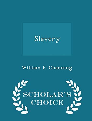 Slavery (Scholar's Choice Edition)