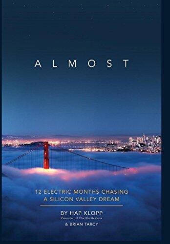 Almost: 12 Electric Months Chasing A Silicon Valley Dream