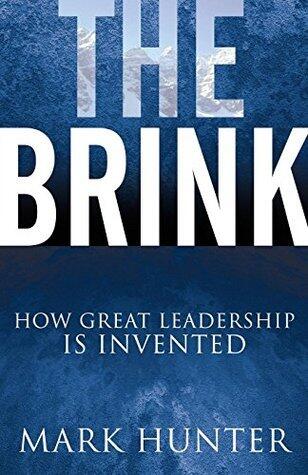 The Brink: How Great Leadership is Invented