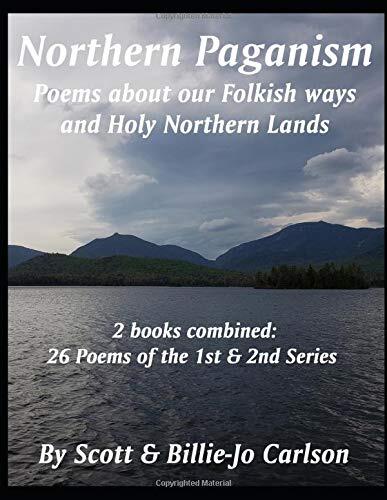 Northern Paganism Poems about our Folkish ways and Holy Northern Lands - Series 1 & 2 combined