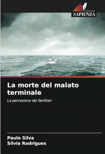 La morte del malato terminale: La percezione dei familiari
