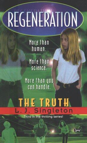 Regeneration 03 (The Truth)