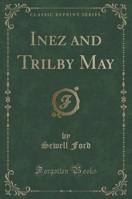 Inez and Trilby May