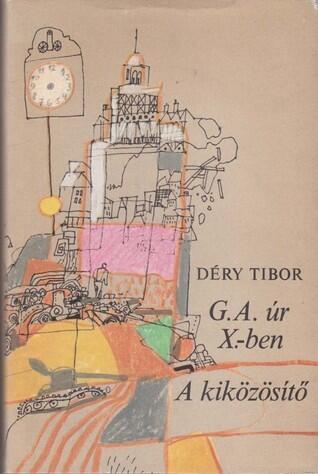 G. A. úr X.-ben; A kiközösítő