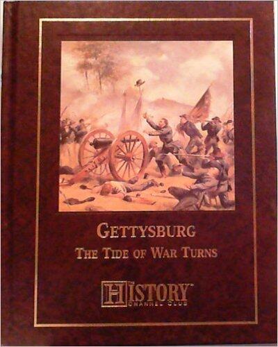Gettysburg : The Tide of War Turns