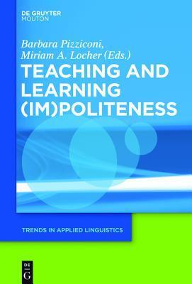 Teaching and Learning (Im)Politeness