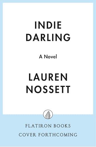 Indie Darling: A Novel