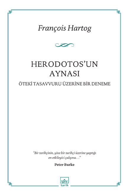 Herodotos'un Aynası Öteki Tasavvuru Üzerine Bir Deneme