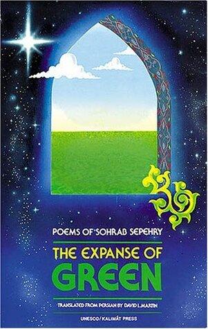 The Expanse of Green: Poems of Sohrab Sepehry