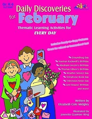 Daily Discoveries for February: Thematic Learning Activities for Every Day