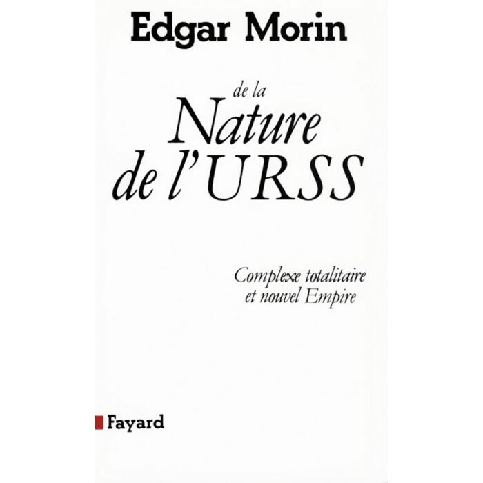 De la Nature de l'URSS : Complexe Totalitaire Et Nouvel Empire