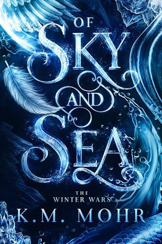Of Sky and Sea: The Winter Wars: Book One