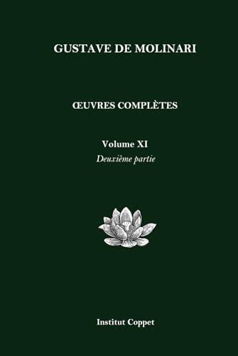 Œuvres complètes de Gustave de Molinari - Volume 11 - Deuxième partie