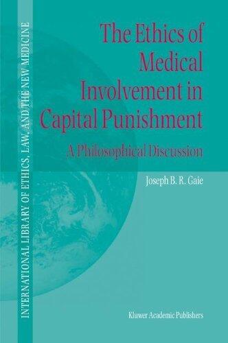 The Ethics of Medical Involvement in Capital Punishment: A Philosophical Discussion