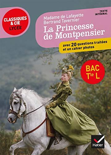 La Princesse de Montpensier: Avec des Photogrammes du Film de B. Tavernier