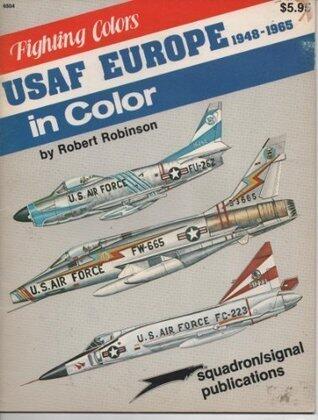 USAF Europe in Color: Volume 1, 1948-1965