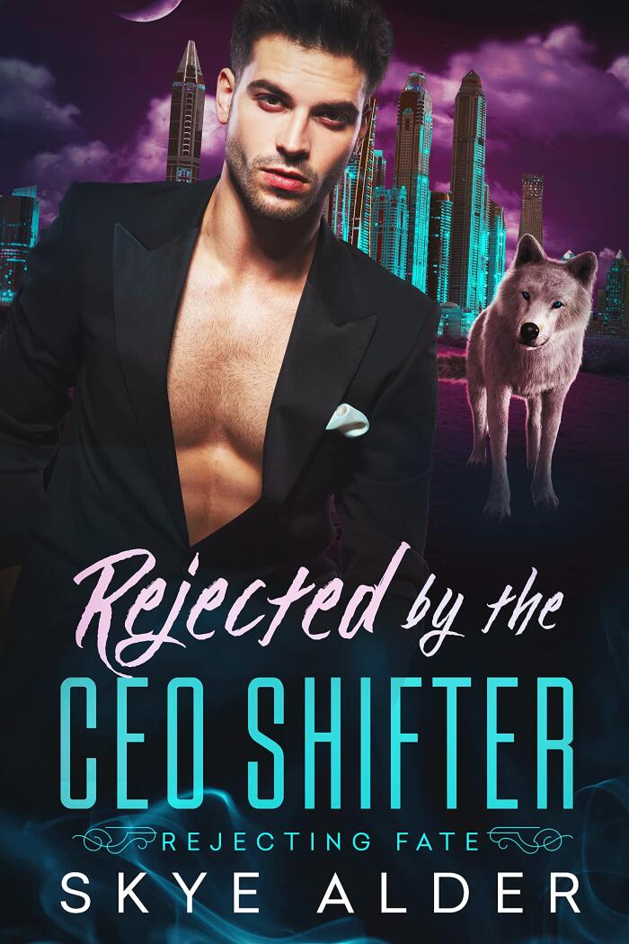 Rejected By The CEO Shifter