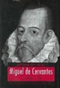 Miguel de Cervantes: Literatura Y Vida