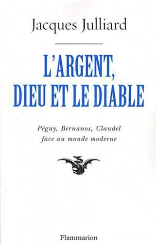 L'Argent, Dieu et le diable