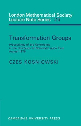 Transformation Groups: Proceedings of the Conference in the University of Newcastle upon Tyne, August 1976