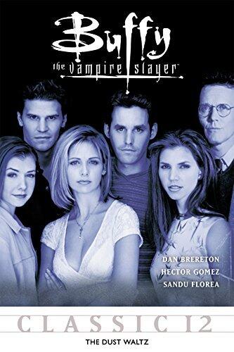 Buffy the Vampire Slayer Classic #12: The Dust Waltz