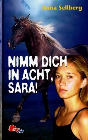 Nimm dich in Acht, Sara!