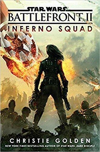 Inferno Squad (Star Wars) - AUTOGRAPHED by Christie Golden (SIGNED EDITION) Available 7/25/17 w/FREE Autograph Authenticity Card