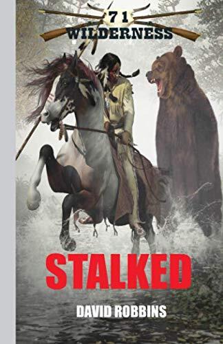 WILDERNESS #71 STALKED