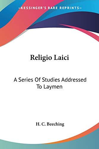 Religio Laici: A Series of Studies Addressed to Laymen
