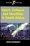 Sport, Cultures and Identities in South Africa