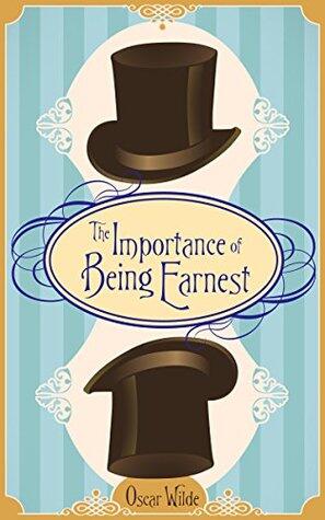 The Importance of Being Earnest