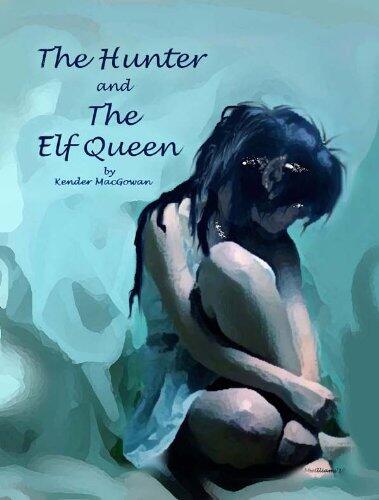 The Hunter and The Elf Queen