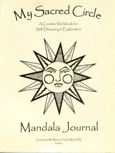 My Sacred Circle Mandala Journal: A Creative Workbook for Self-Discovery & Exploration