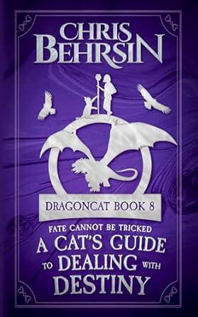 A Cat's Guide to Dealing with Destiny
