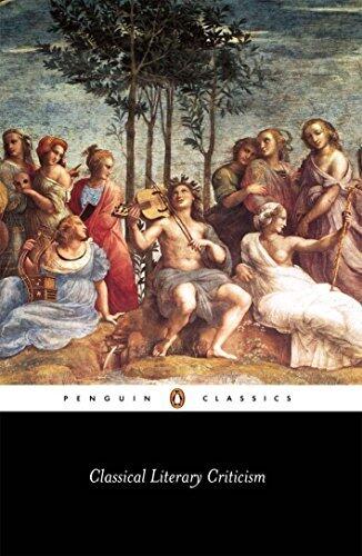 Classical Literary Criticism: Plato: Ion; Republic 2-3, 1; Aristotle: Poetics; Horace: The Art of Poetry; Longinus: On the Sublime