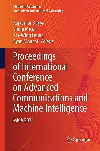 Proceedings of International Conference on Advanced Communications and Machine Intelligence: MICA 2022