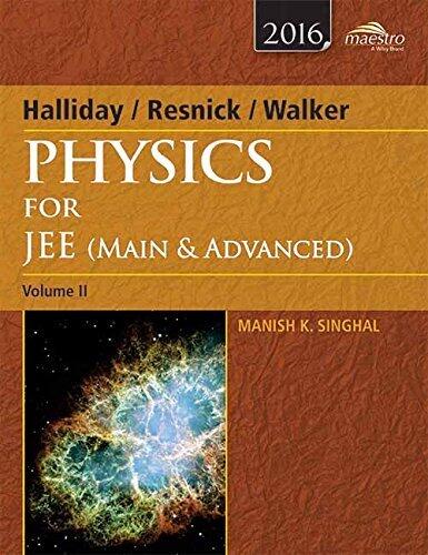 Halliday/Resnick/Walker Physics for JEE (Main & Advanced), Volume II