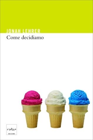 Come decidiamo