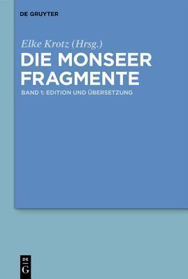 Die Monseer Fragmente: Band 1: Edition Und �bersetzung, Band 2: W�rterbuch Und Kommentar