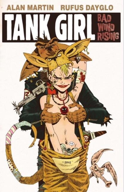 Tank Girl: Bad Wind Rising Issue 1