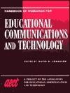 Handbook of Research on Educational Communications and Technology: A Project of the Association for Educational Communications and Technology